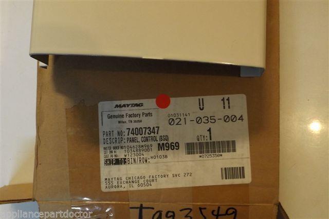 MAYTAG STOVE 74007347 PANEL CONTROL BSQ NEW IN BOX MAYTAG STOVE 74007347 PANEL CONTROL BSQ NEW IN BOX